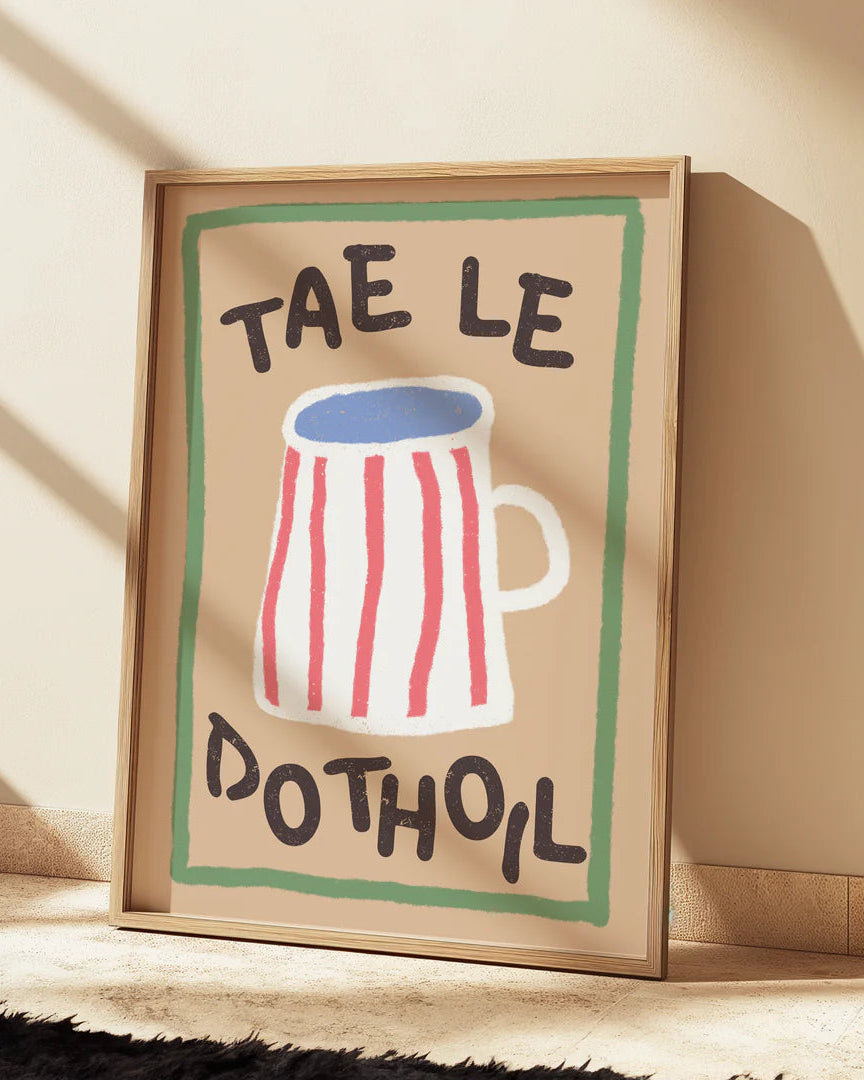 Tae Le Do Thoil Print | As Gaeilge