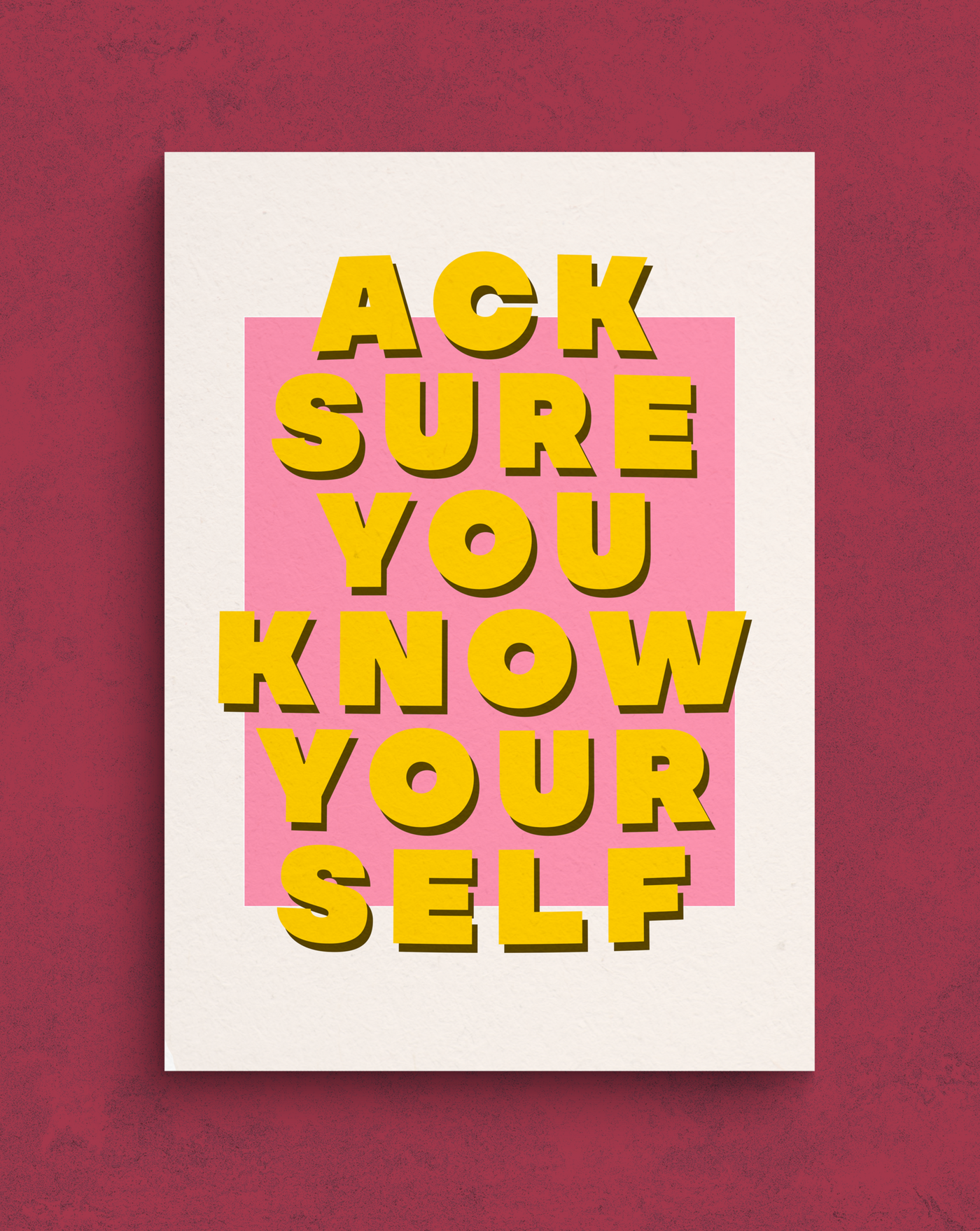 Ack Sure You Know Your Self Print | Pure Craic Prints