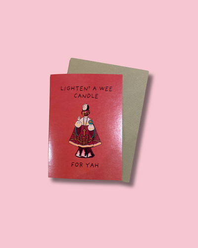 Light A Wee Candle For Yah Derry Girls Card | Dearbhail Designs