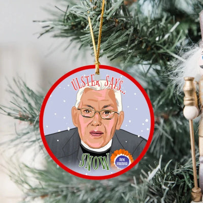 Ian Paisley 'Ulster Says Snow' Christmas Decoration | Derry Nice Things